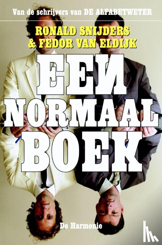 Snijders, Ronald, Eldijk, Fedor van - Een normaal boek