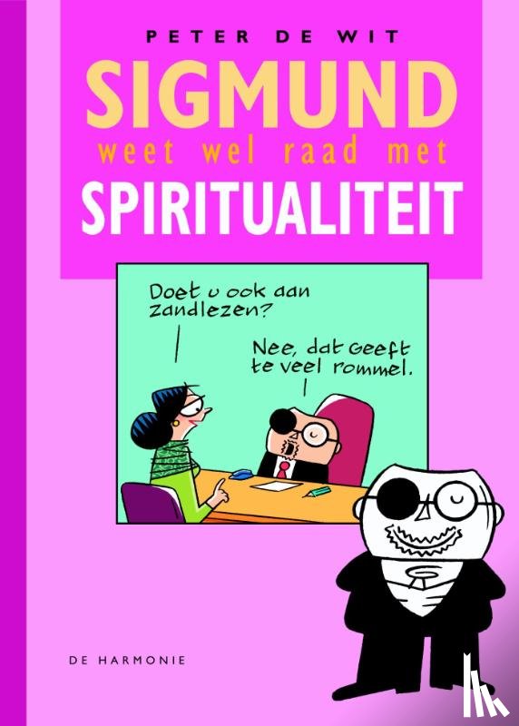 Wit, Peter de - Sigmund weet wel raad met spiritualiteit