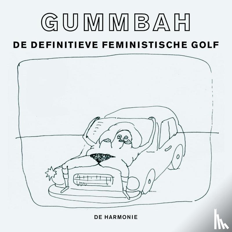 Gummbah - De definitieve feministische golf