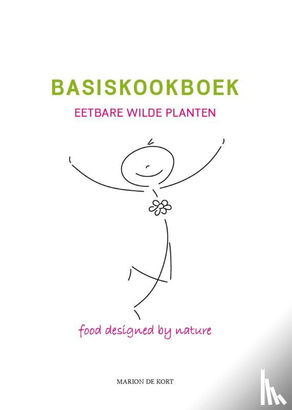 Kort, Marion De - Basiskookboek eetbare wilde planten
