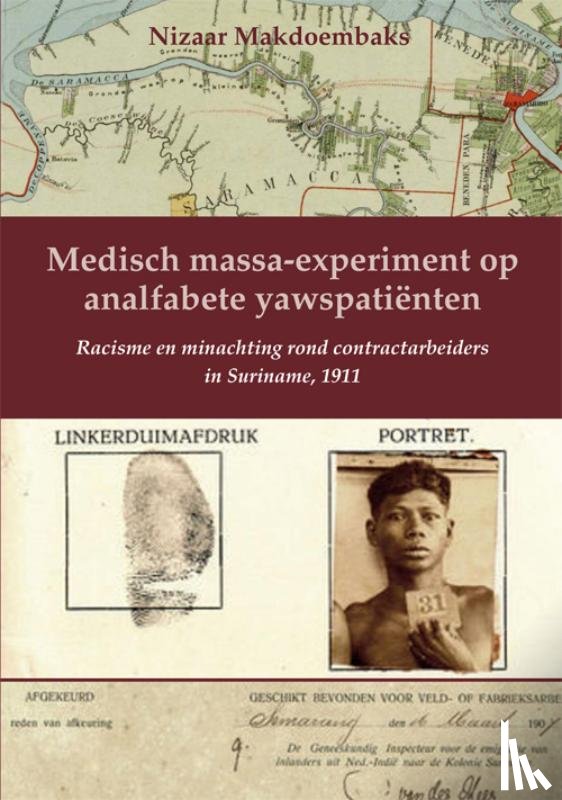 Makdoembaks, Nizaar - Medisch massa-experiment op analfabete yawspatiënten