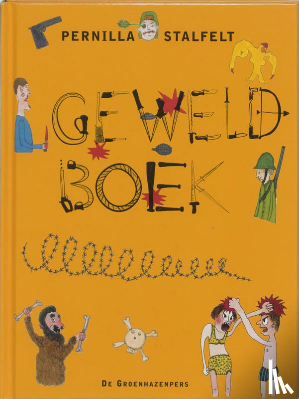 Stalfelt, P. - Het geweldboek