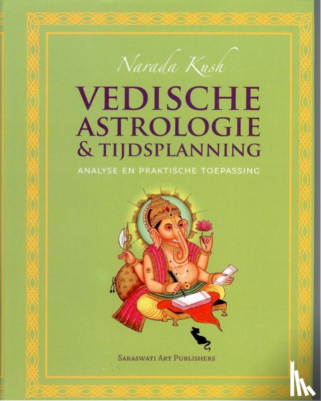 Kush, Narada - Vedische astrologie & tijdsplanning