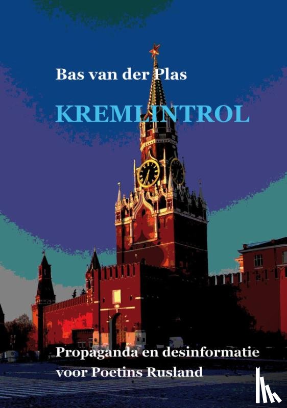 Plas, Bas van der - Kremlintrol