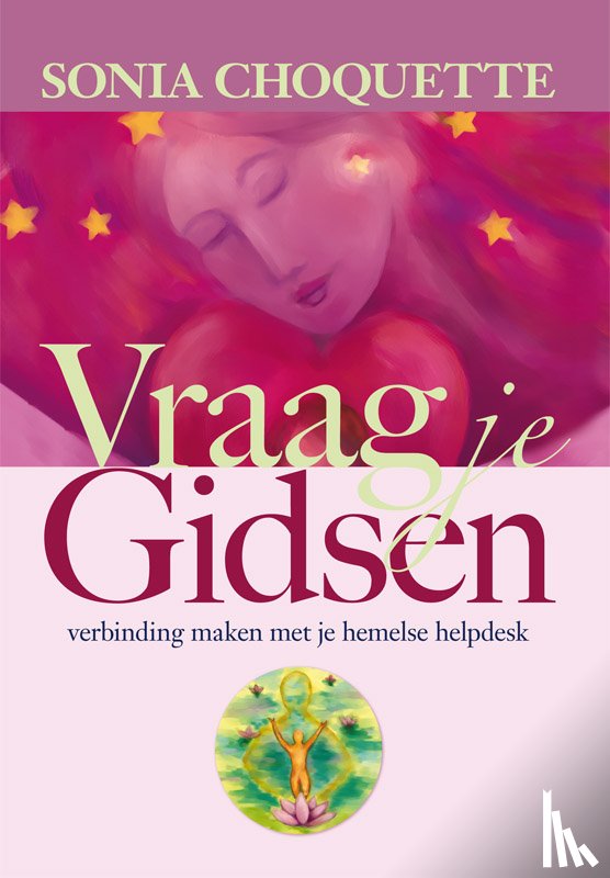 Choquette, Sonia - Vraag je gidsen