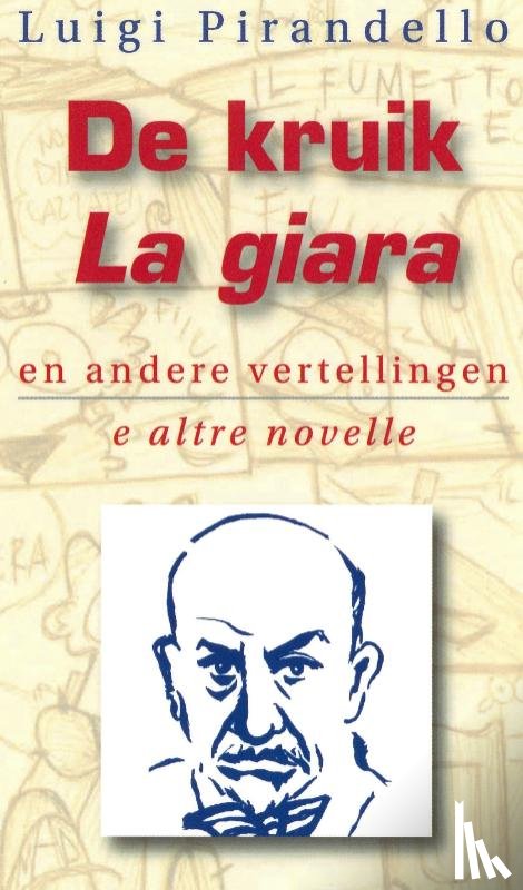Pirandello, L. - De Kruik en andere Vertellingen = La Giara e altre Novelle