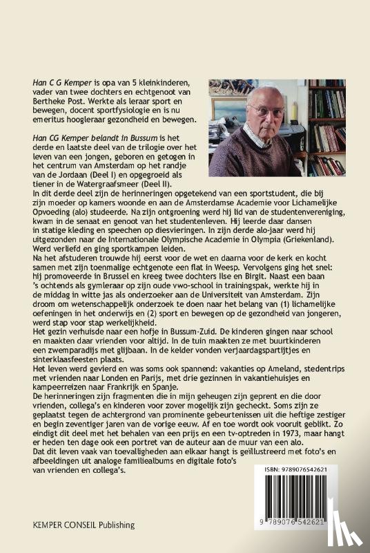 Kemper, Han C.G. - deel III Han CG belandt in Bussum, mijn studiejaren, werken en gezin 1961 - 1975