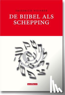 Weinreb, Friedrich - De Bijbel als Schepping