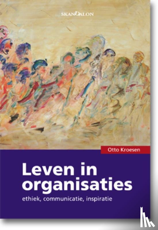 Kroesen, O. - Leven in organisaties