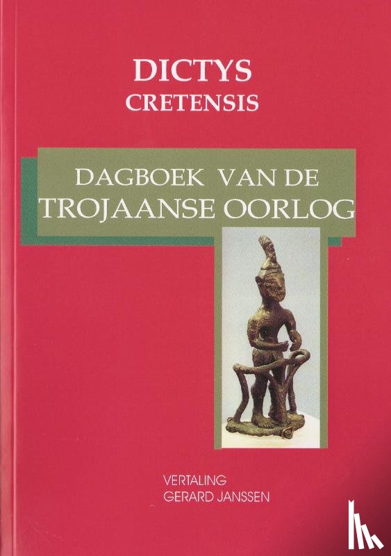 Cretensis, Dictys - Dagboek van de Trojaanse oorlog