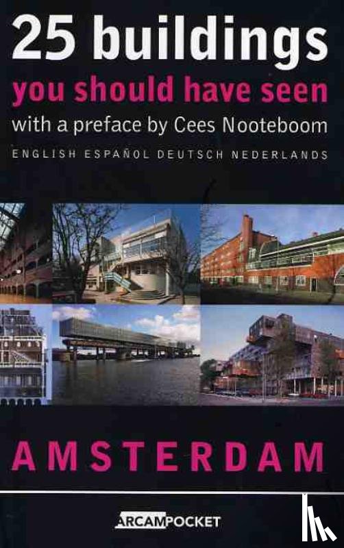  - 25 Buildings you should have seen - english espanol deutsch nederlands with a preface by Cees nooteboom