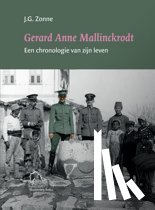 Zonne, J.G. - Gerard Anne Mallinckrodt, een chronologie van zijn leven