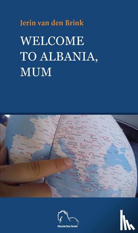 Brink, Jerin van den - Welcome to Albania, Mum