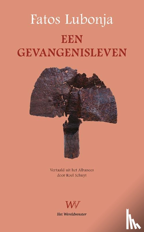 Lubonja, Fatos - Een gevangenisleven