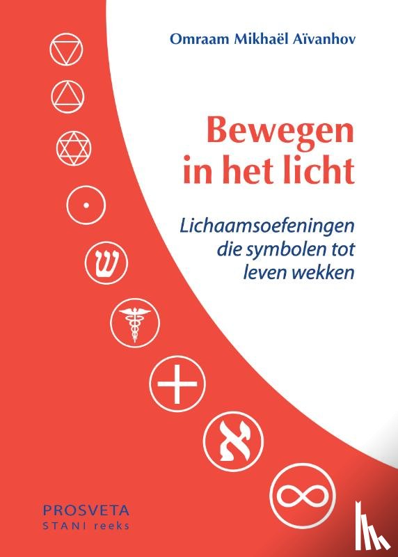 Aïvanhov, Omraam Mikhaël - Bewegen in het licht