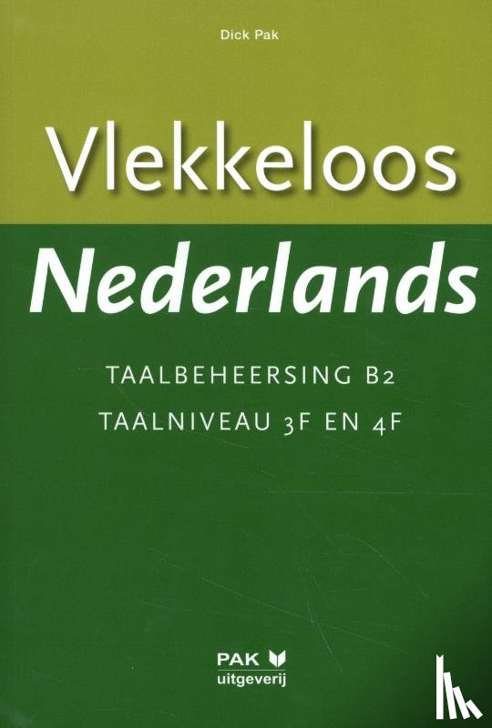 Pak, Dick - Taalbeheersing B2 Taalniveau 3F en 4F