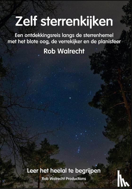 Walrecht, Rob - Zelf sterrenkijken