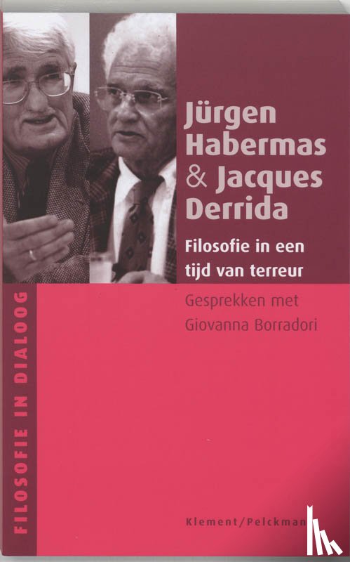 Habermas, J., Derrida, J. - Filosofie in een tijd van terreur