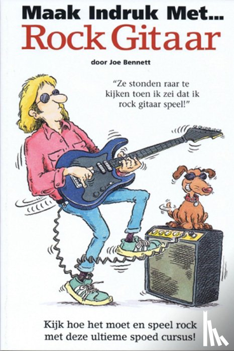 Bennett, Joe - Maak indruk met Rock Gitaar