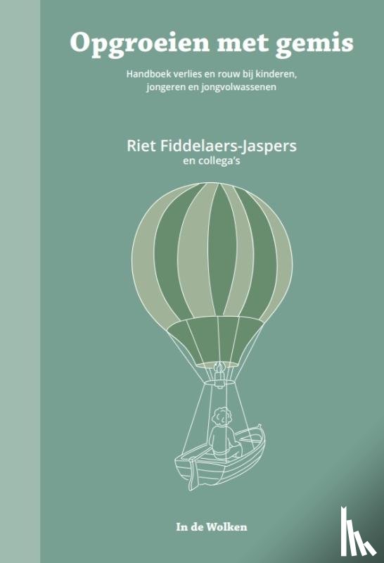 Fiddelaers-Jaspers, Riet - Opgroeien met gemis