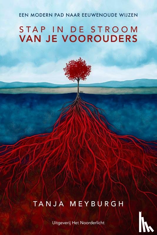 Meyburgh, Tanja - Stap in de stroom van je voorouders