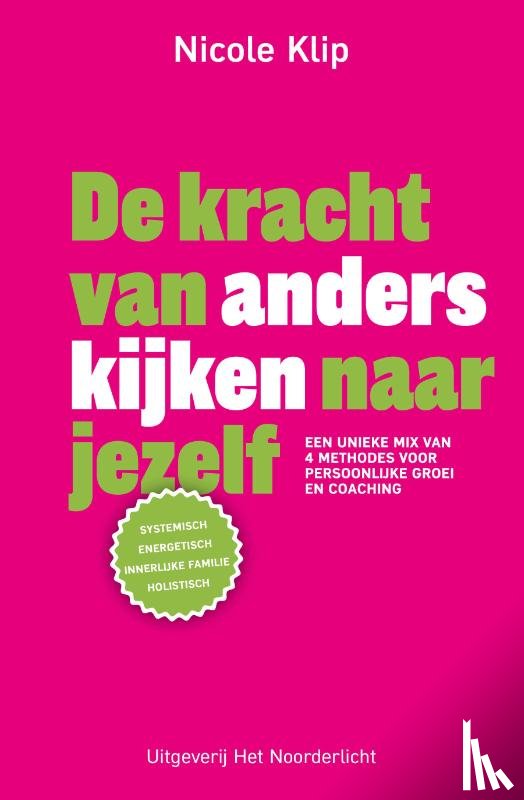 Klip, Nicole - De kracht van anders kijken naar jezelf