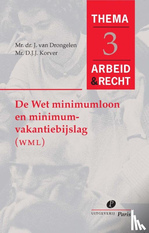 Drongelen, J. van, Korver, D.J.J. - De wet minimumloon en minimumvakantiebijslag (WMM)