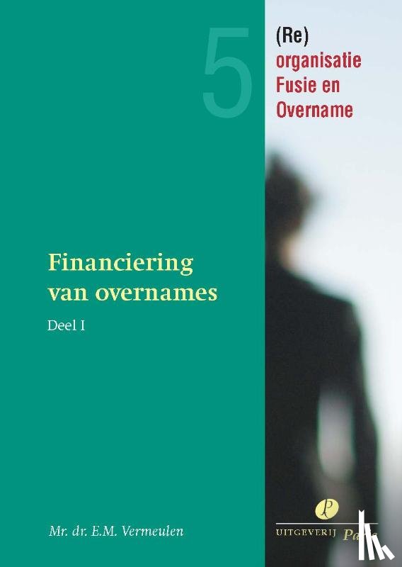 Vermeulen, E.M. - FINANCIERING VAN OVERNAMES 1