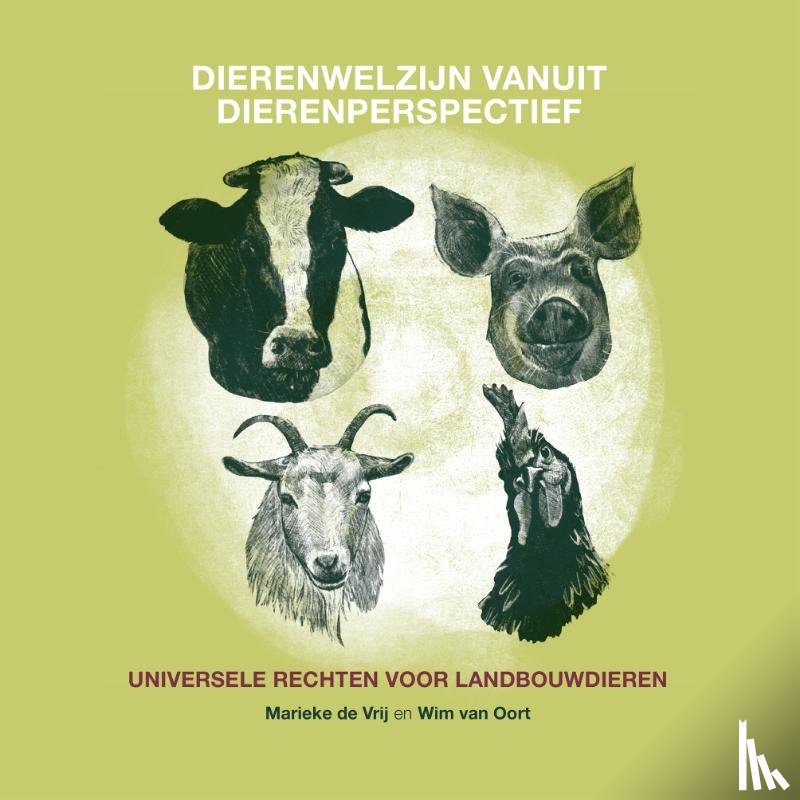 Vrij, Marieke de, Oort, Wim van - Dierenwelzijn vanuit dierenperspectief