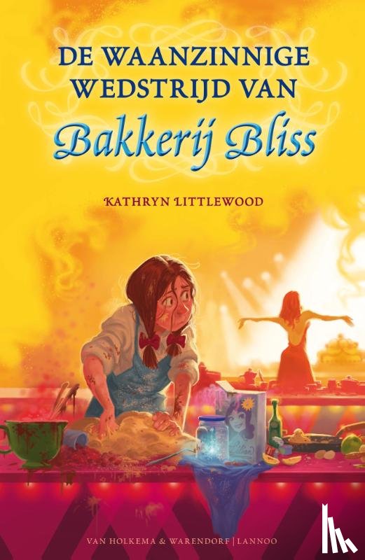 Littlewood, Kathryn - De waanzinnige wedstrijd van bakkerij Bliss