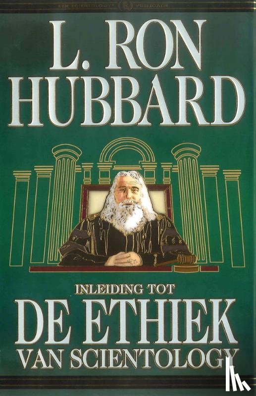 Hubbard, L. Ron - Inleiding tot de Ethiek van Scientology