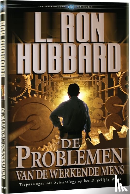 Hubbard, L. Ron - De Problemen van de werkende mens