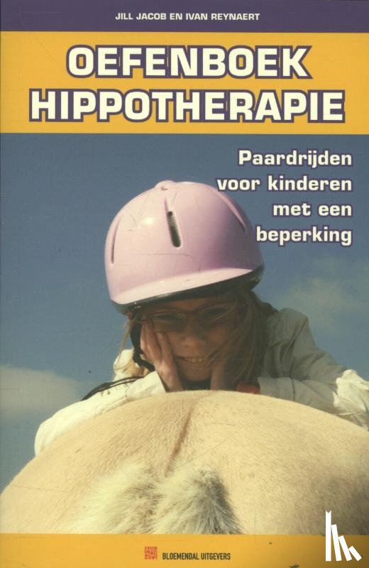 Jacob, Jill, Reynaert, Ivan - Oefenboek hippotherapie