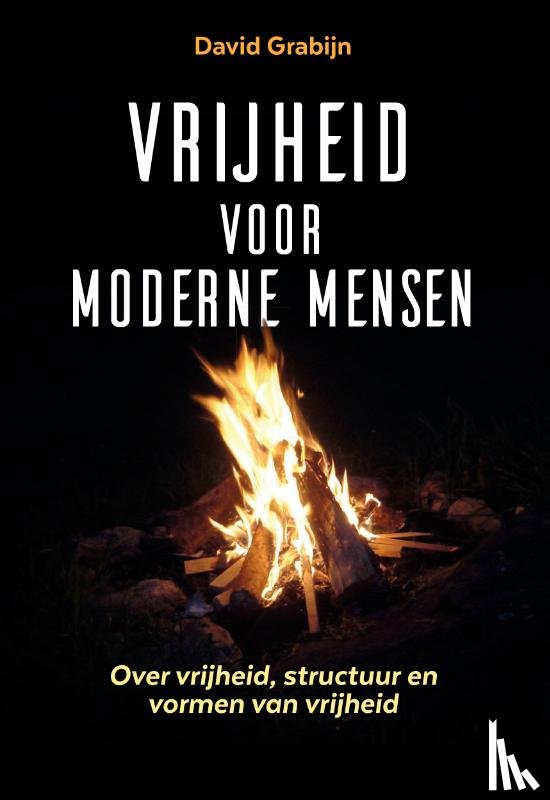 Grabijn, David - Vrijheid voor moderne mensen