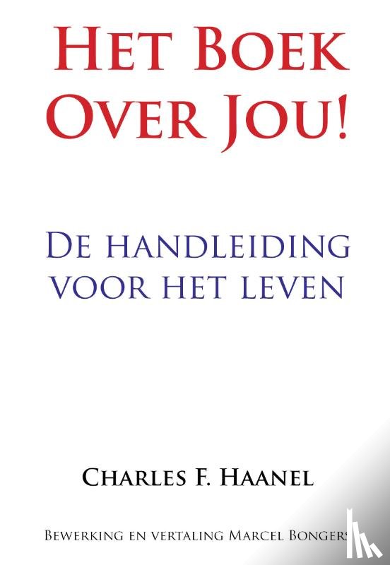Haanel, Charles F. - Het boek over jou!