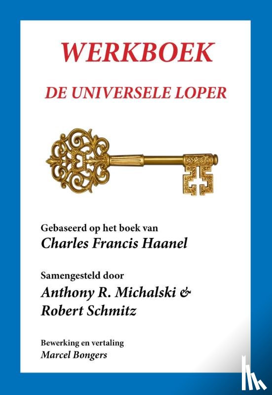 Haanel, Charles Francis - Werkboek de universele loper