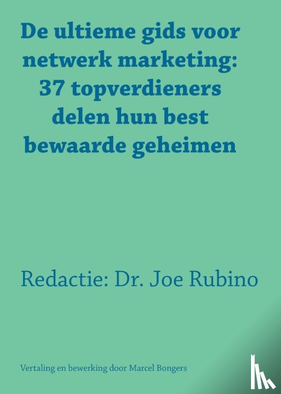 Rubino, Joe - De ultieme gids voor netwerk marketing
