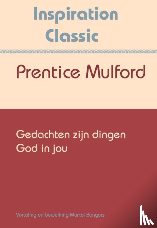 Mulford, Prentice - Gedachten zijn dingen