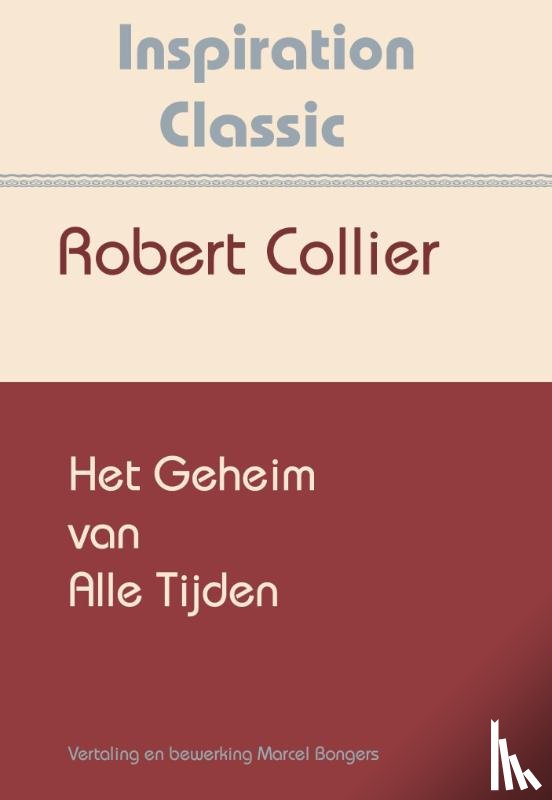 Collier, Robert - Het geheim van alle tijden