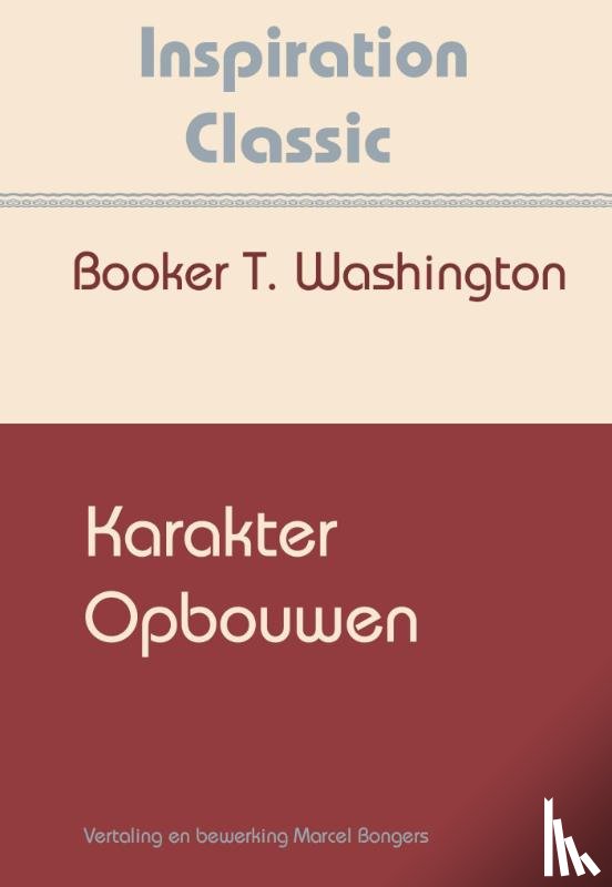 Washington, Booker - Karakter opbouwen