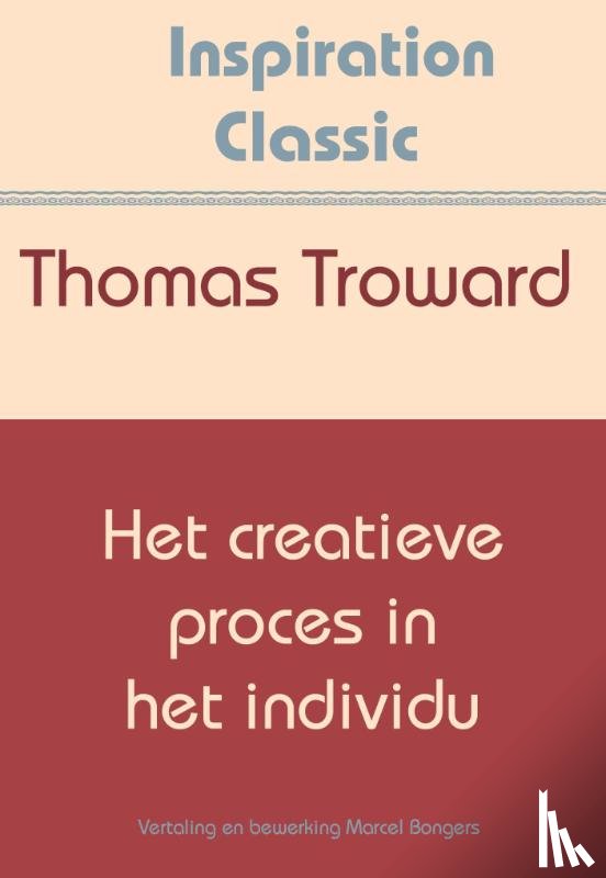 Troward, Thomas - Het creatieve proces in het individu