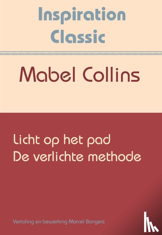 Collins, Mabel - Licht op het pad & De verlichte methode