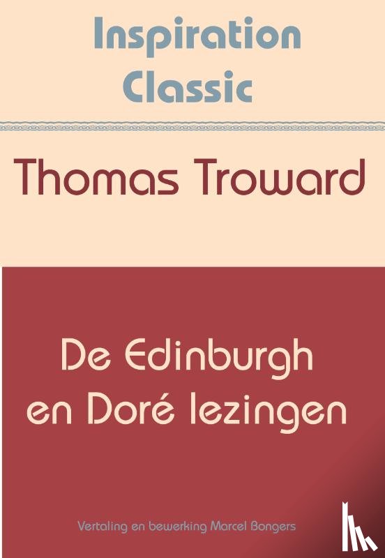 Troward, Thomas - De Edinburgh en Doré lezingen