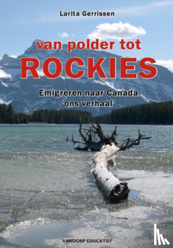 Gerrissen, L. - Van polder tot Rockies
