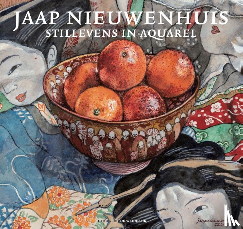 Hoekstra, Feico, Maanen, Niels van - Jaap Nieuwenhuis - Stillevens in aquarel