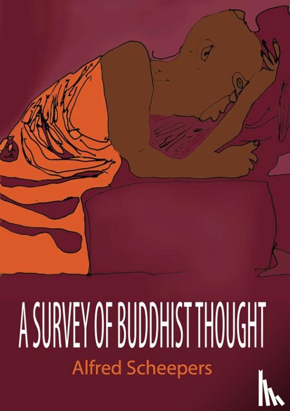 Scheepers, Alfred - A survey of Buddhist thought
