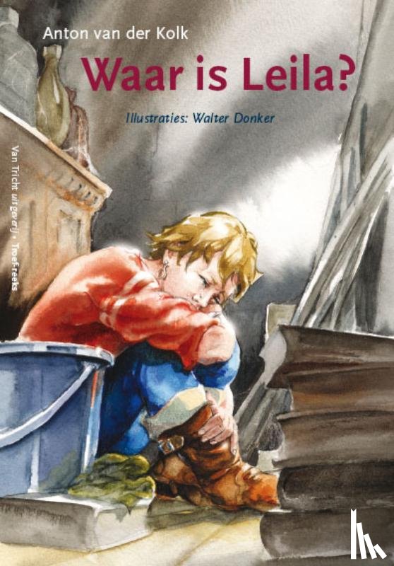 Kolk, Anton van der - Waar is Leila?