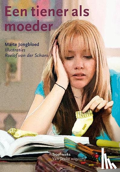 Jongbloed, Marte - Een tiener als moeder