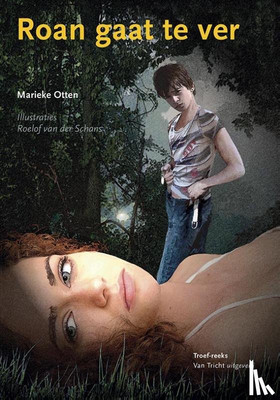 Otten, Marieke - Roan gaat te ver