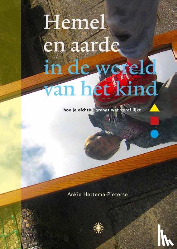 Hettema-Pieterse, Ankie - Hemel en aarde in de wereld van het kind